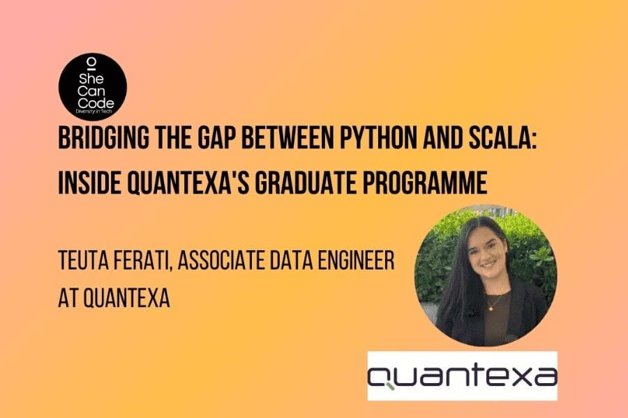 Bridging the gap between Python and Scala: Inside Quantexa’s Graduate Programme