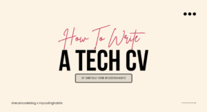 How To Write A Stand-Out Technical CV
