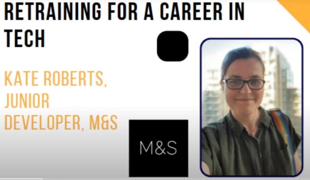 Retraining for a career in tech: Meet Kate Roberts, Junior Developer at M&S