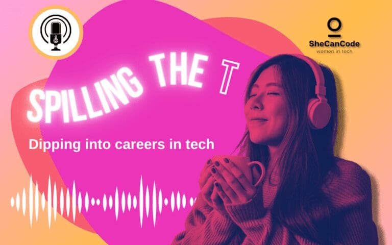 SheCanCode's Spilling the T Podcast Banner