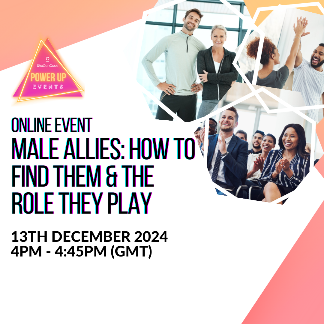 SheCanCode Online Event: December - Male Allies