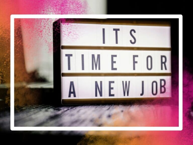 Lightbox with It's time to get a new job written on it