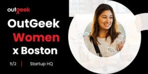 Women in Tech Boston - OutGeekWomen