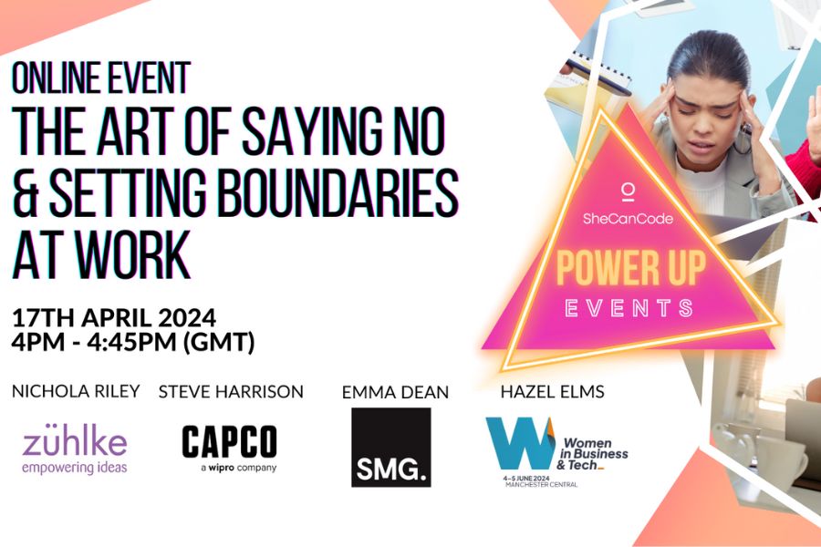 Incase you missed it: Power Up Webinar Series: The art of saying no & setting boundaries at work