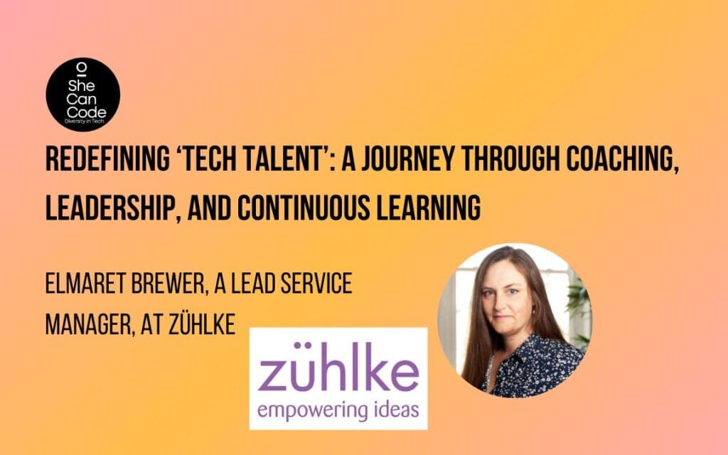 Redefining ‘Tech Talent’: A Journey Through Coaching, Leadership, and Continuous Learning