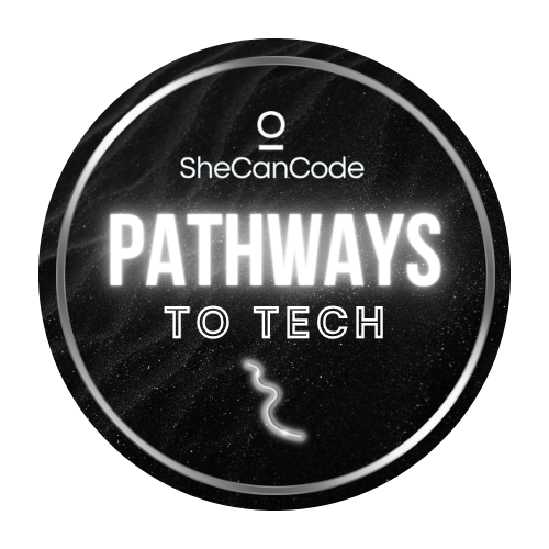 SheCanCode's Pathways to Tech Awards