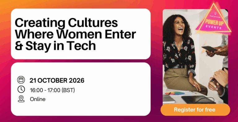 Creating Cultures Where Women Enter & Stay in Tech