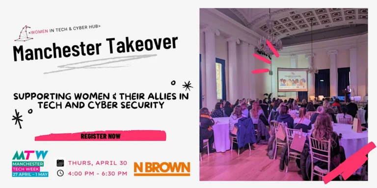 Women in Tech and Cyber Hub Manchester